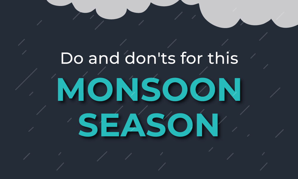 do-and-don't-for-this-monsoon-season